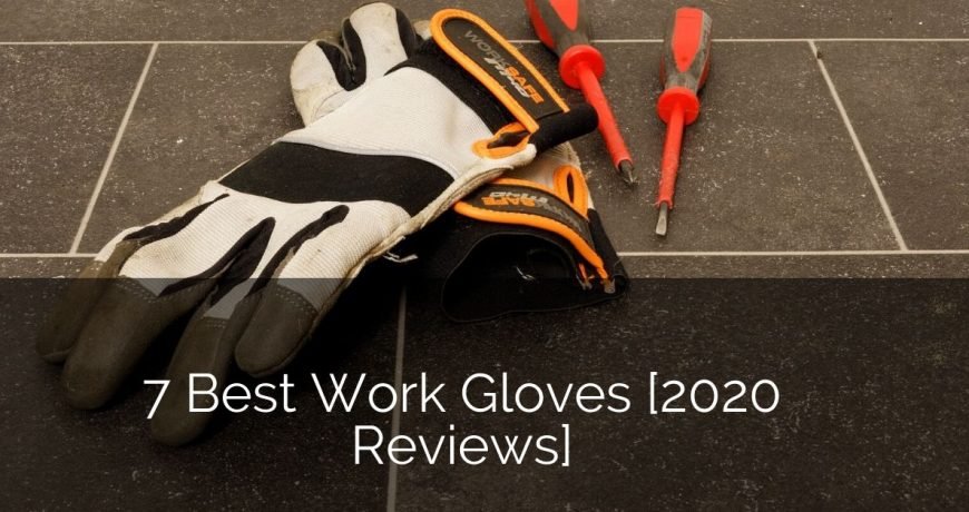 best work gloves sebring design build a
