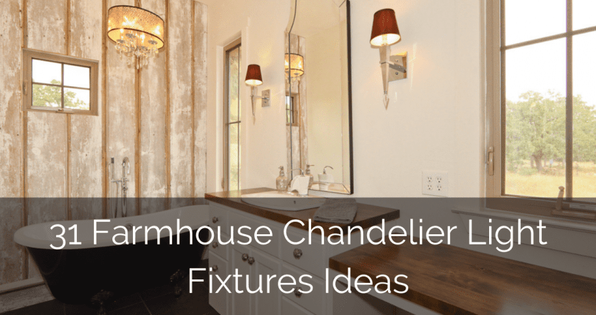 farmhouse chandelier light fixtures ideas F0